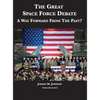 The Great Space Force Debate: A Way Forward From The Past? - Hardcover