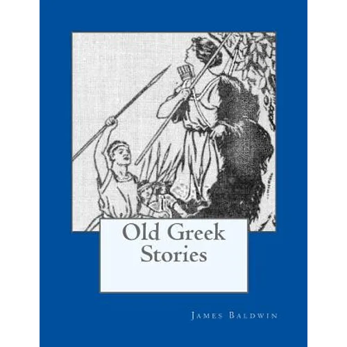 Old Greek Stories - Paperback