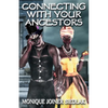 Connecting With Your Ancestors - Paperback