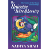 The Universe is Wise and Loving: The Nodes Of The Moon In Astrology - Paperback