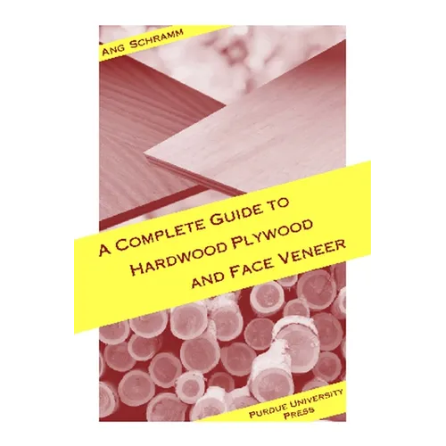 Complete Guide to Hardwood Plywood and Face Veneer - Paperback