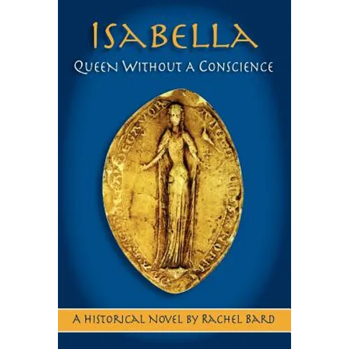 Isabella: Queen Without a Conscience - Paperback