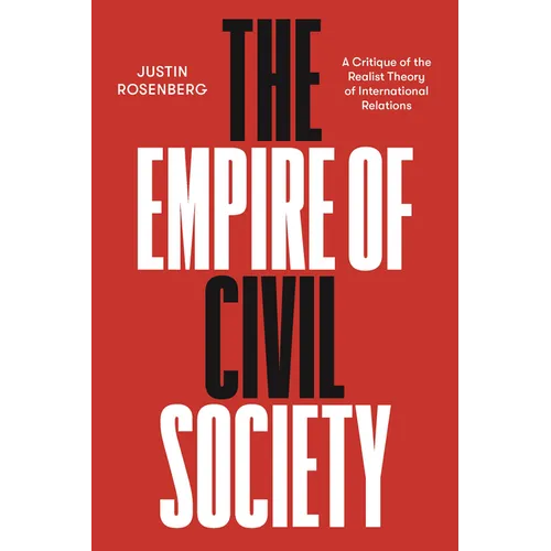 The Empire of Civil Society: A Critique of the Realist Theory of International Relations - Paperback