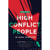High Conflict People in Legal Disputes - Paperback