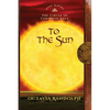 To the Sun: Book Eleven of The Circle of Ceridwen Saga - Paperback
