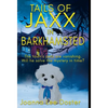 Tails Of Jaxx In Barkhamsted - Hardcover