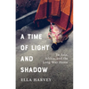 A Time of Light and Shadow: To Asia, Africa, and the Long Way Home - Paperback