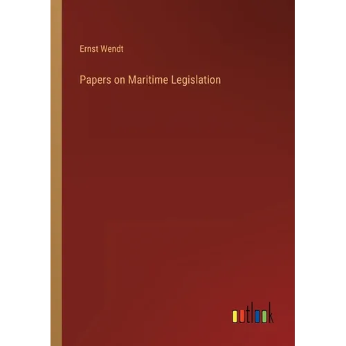 Papers on Maritime Legislation - Paperback