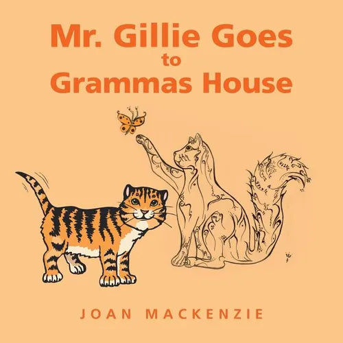 Mr. Gillie Goes to Grammas House - Paperback