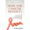 A Patient's Guide Hope for Cancer Patients: Suffering with Chemotherapy Induced Peripheral Neuropathy (Cipn) - Paperback