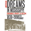 American Dreams in Mississippi: Consumers, Poverty, and Culture, 1830-1998 - Paperback
