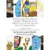4 Children's Stories: A Robins Egg, Who Stole my Sweater?, Where do all the Balloons go?, & The Owl and Moon: A Creation Story - Hardcover