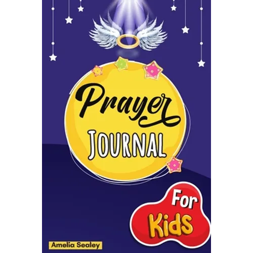 Prayer Book for Kids: Prayer Book, Kids Prayer Book, Celebrate Your Christian Faith - Paperback