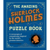 The Amazing Sherlock Holmes Puzzle Book: A Cornucopia of Conundrums Inspired by the World's Greatest Detective - Paperback