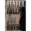 Denver Folly - Paperback