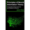 Principles of Neural Information Theory: Computational Neuroscience and Metabolic Efficiency - Hardcover