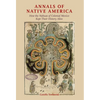 Annals of Native America: How the Nahuas of Colonial Mexico Kept Their History Alive - Paperback