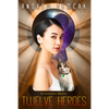Twelve Heroes - Paperback