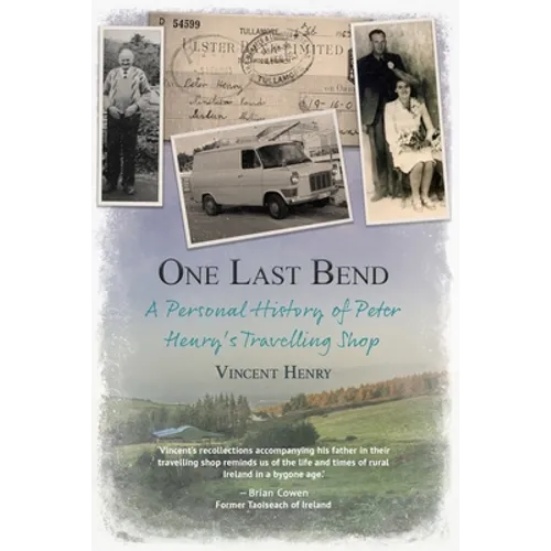 One Last Bend - A personal history of Peter Henry's travelling shop - Paperback