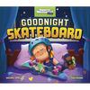 Goodnight Skateboard - Paperback