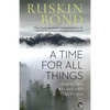 A Time for all Things: Collected Essays and Sketches - Paperback