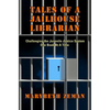 Tales of A Jailhouse Librarian: Challenging the Juvenile Justice System One Book At A Time - Paperback