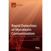 Rapid Detection of Mycotoxin Contamination - Hardcover