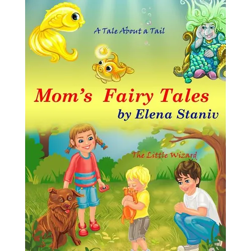 Mom's Fairy Tales: Bundle Series Book with 2 bedtime stories about self-esteem, friendship, helping and giving to others. Children's pict - Paperback