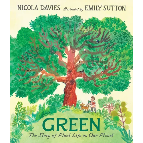 Green: The Story of Plant Life on Our Planet - Hardcover