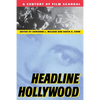 Headline Hollywood: A Century of Film Scandal - Paperback