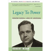 Legacy To Power: Senator Russell Long of Louisiana - Paperback