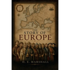 The Story of Europe: From the Fall of the Roman Empire to the Reformation - Paperback
