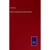 What is to Become of the Churches? - Hardcover