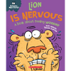 Lion Is Nervous: A Book about Feeling Worried (Behavior Matters): Volume 5 - Paperback