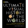 National Geographic Ultimate Visual History of the World: The Story of Humankind from Prehistory to Modern Times - Hardcover