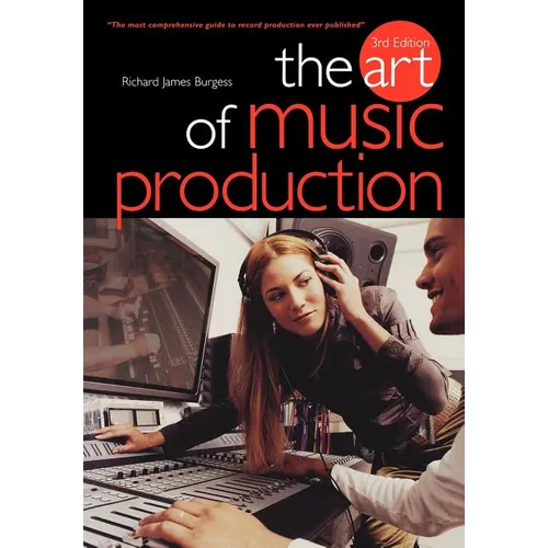 The Art of Music Production - Paperback