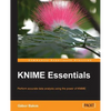 KNIME Essentials: Perform accurate data analysis using the power of KNIME - Paperback