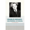 Charles Bedaux - Deciphering an Enigma - Paperback