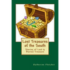 Lost Treasures of the South: Stories of Buried and Lost Treasure - Paperback