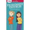 A Smart Girl's Guide: Friendship Troubles: Dealing with Fights, Being Left Out & the Whole Popularity Thing - Paperback