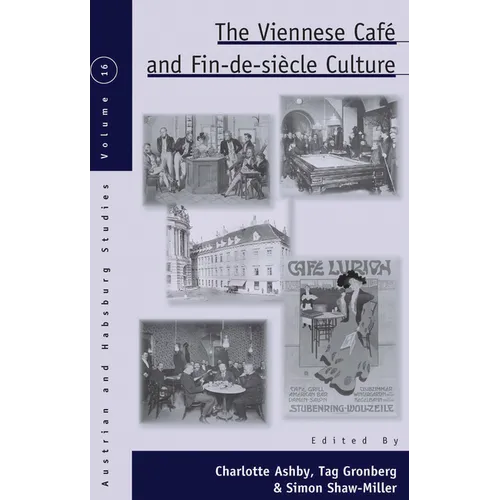 The Viennese Café and Fin-De-Siècle Culture - Paperback