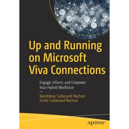 Up and Running on Microsoft Viva Connections: Engage, Inform, and Empower Your Hybrid Workforce - Paperback