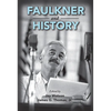 Faulkner and History - Paperback