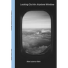 Looking Out an Airplane Window - Paperback