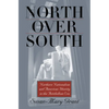 North Over South: Northern Nationalism and American Identity in the Antebellum Era - Paperback