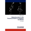 Metacharacter in the Theatrical Works of Stephen Sondheim - Paperback