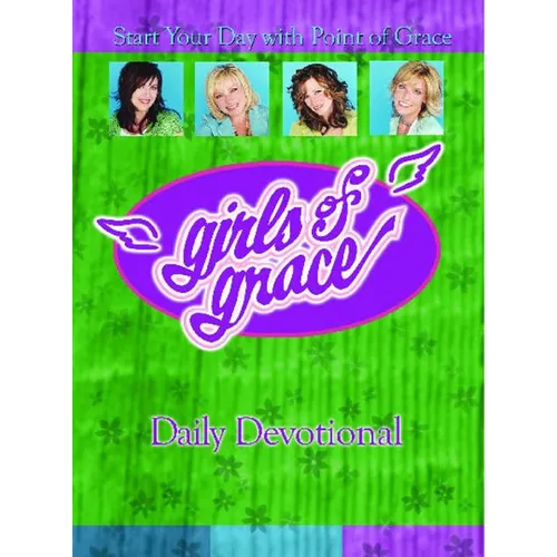 Girls of Grace Daily Devotional: Start Your Day with Point of Grace - Paperback
