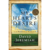 The My Heart's Desire: Living Every Moment in the Wonder of Worship - Paperback