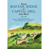 From Rat-Tail Ridge to Capital Hill and Back: The Life Journey of Robert Edward Fulton and His Partner, Norma Maxine Heitman Fulton - Hardcover