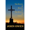 The Death of Death in the Death of Christ - Hardcover